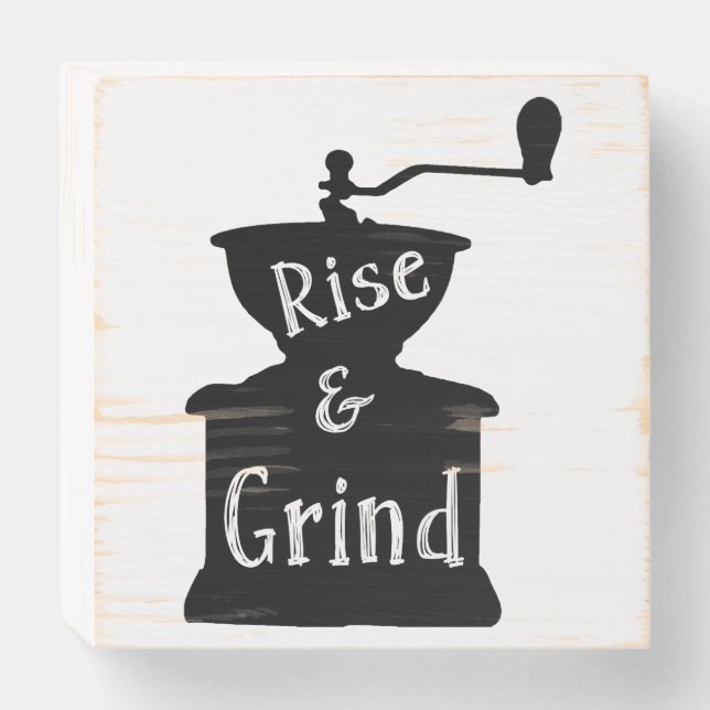 Rise and Grind Coffee Wooden Box Sign (Front Horizontal)