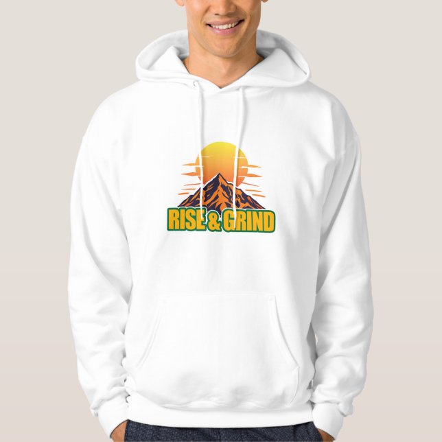 rise and grind hoodie (Front)