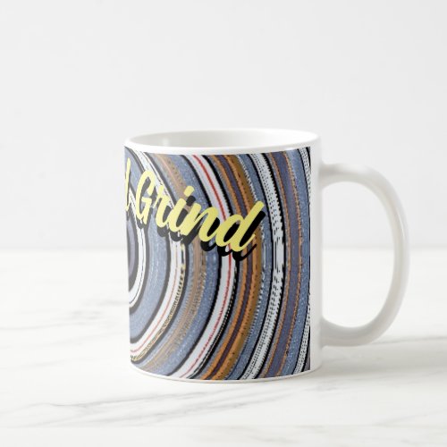 Rise and Grind Mug _ Inspirational Coffee Mug