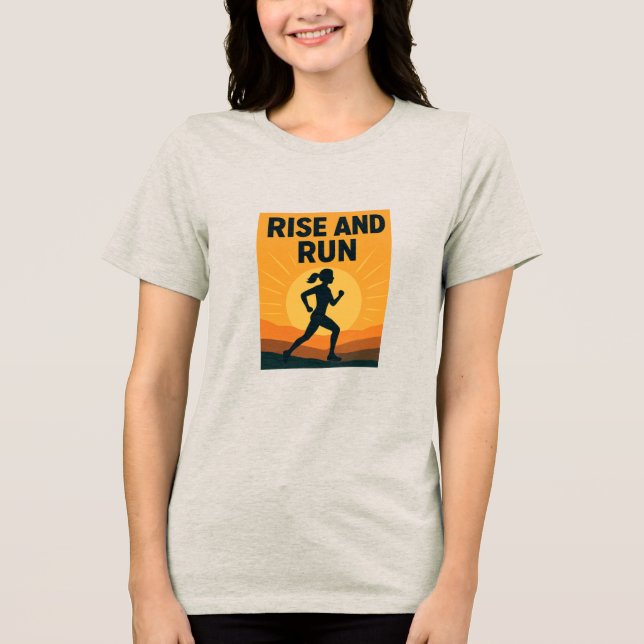 Rise and Run Tri-Blend Shirt (Front)