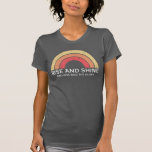 Rise And Shine And Give God The Glory T-shirt at Zazzle