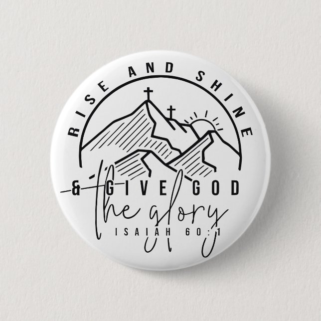 Rise and Shine Button (Front)