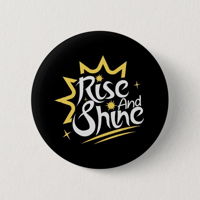 Rise and Shine Button (Front)