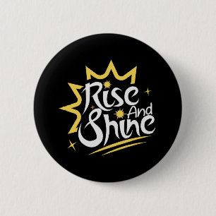 Rise and Shine Button