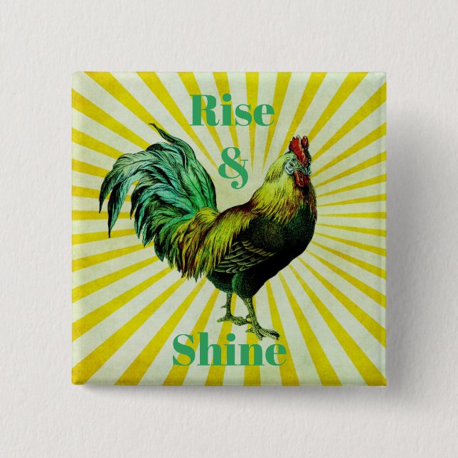 Rise and Shine Button (Front)