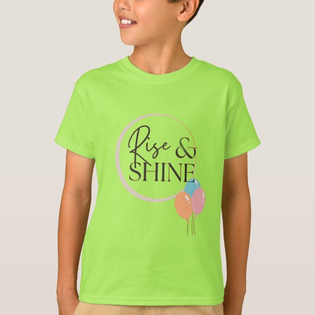 Rise and Shine Cute Script with Sunshine T-Shirt (Front)