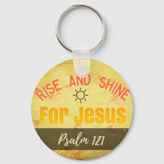 Rise and Shine for Jesus Keychain (Front)