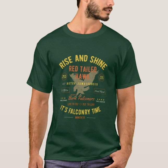 Rise and Shine It's Falconry Time Red Tailed Hawk T-Shirt (Front)