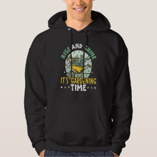 Rise And Shine It's Gardening Time Landscaping Lan Hoodie