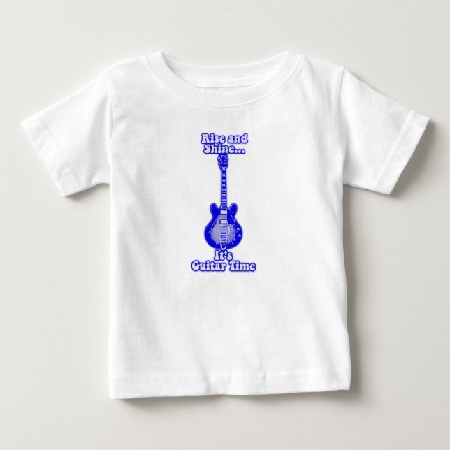 Rise and shine. it's guitar time.retro blue guitar baby T-Shirt (Front)