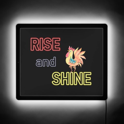 Rise And Shine LED Sign