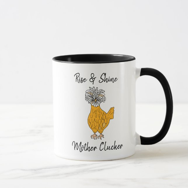 Rise and Shine Mother Clucker Funny Chicken Humor Mug (Right)