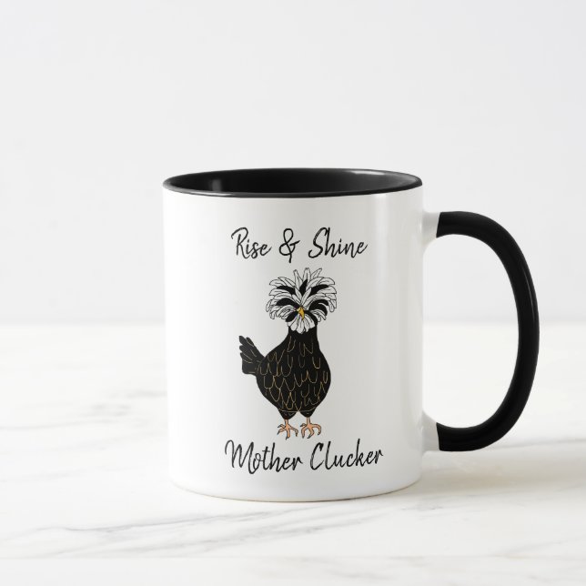 Rise and Shine Mother Clucker Funny Chicken Humor Mug (Right)