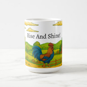 Rise And Shine Rooster Coffee Mug