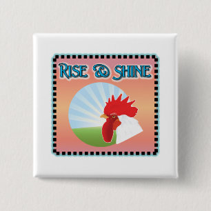 Rise and Shine Rooster Pinback Button