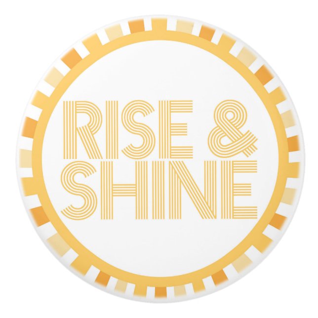 Rise and Shine Sunshine Knob Bathroom Morning (Front)