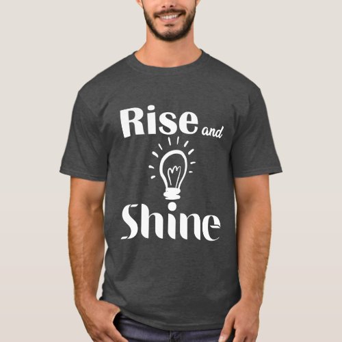 Rise and Shine Typography T_Shirt _ Embrace Each 