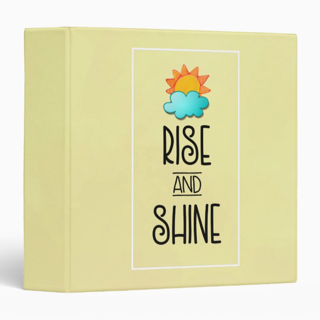 Rise and Shine Typography With Sun and Cloud 3 Ring Binder (Front/Spine)