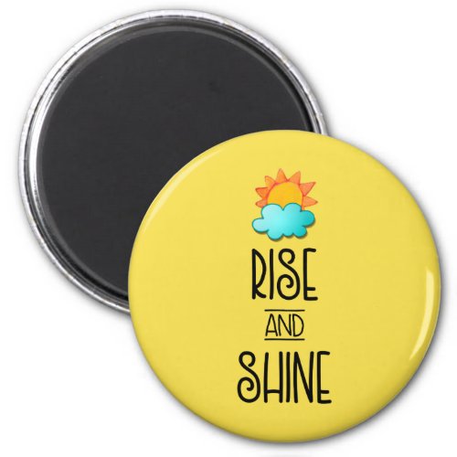 Rise and Shine Typography With Sunrise Magnet