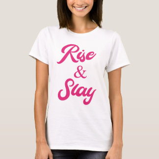 Rise and Slay Motivational T-shirt