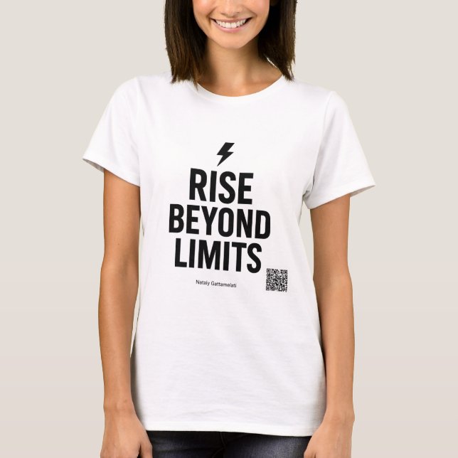 Rise Beyond Limits Motivational Quote Mug | Nataly T-Shirt (Front)