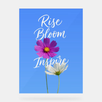 Rise Bloom Inspire Acrylic Sign