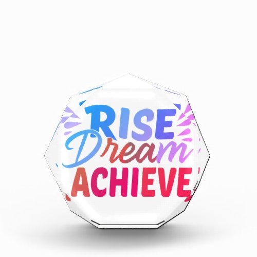 Rise Dream achive Acrylic Award