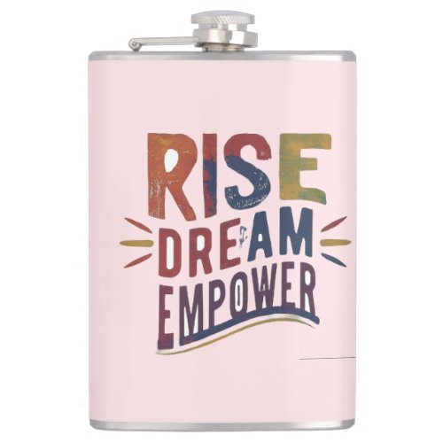Rise Dream Empower Flask