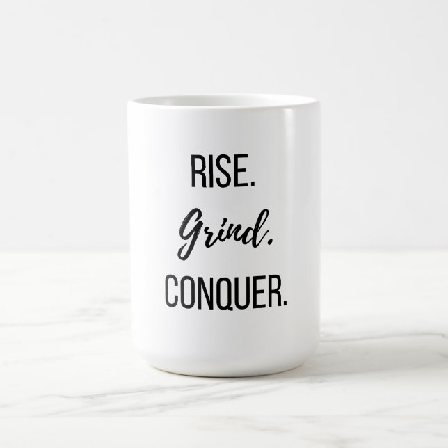 Rise Grind Conquer Motivational Coffee Mug (Center)