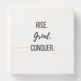 Rise Grind Conquer Motivational Wooden Box Sign