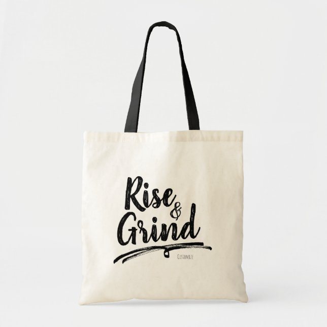 RISE & GRIND Personalized Custom Name Tote Bag (Front)
