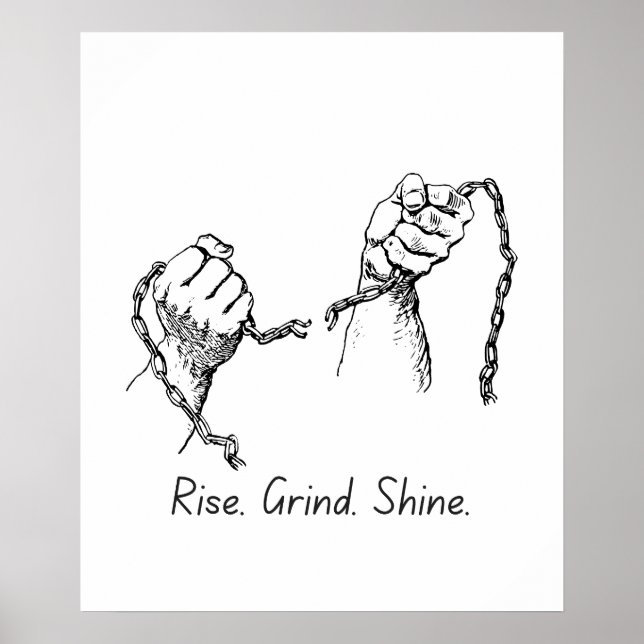 Rise Grind Shine – Motivational Poster (Front)