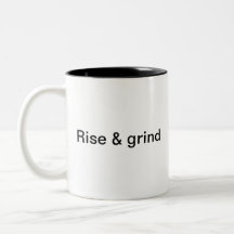 Rise & grind