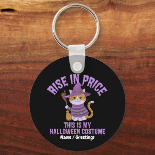 Rise In Price Funny Halloween Costume Witch Cat Keychain