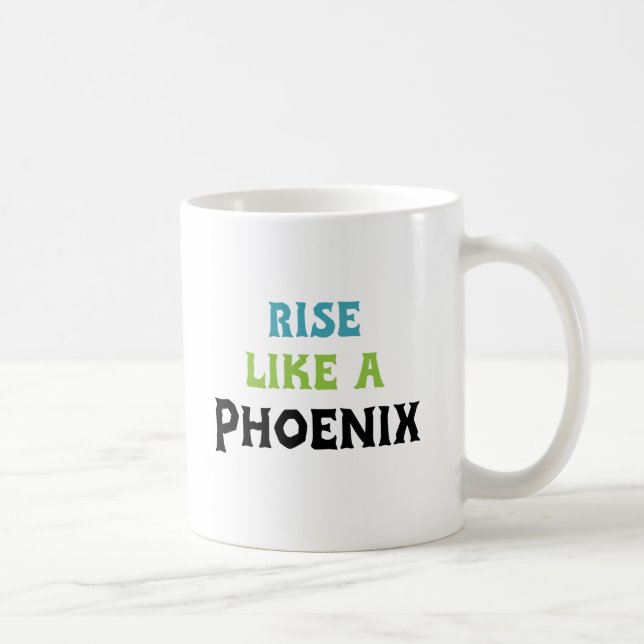 Rise like a Phoenix Coffee Mug (Right)