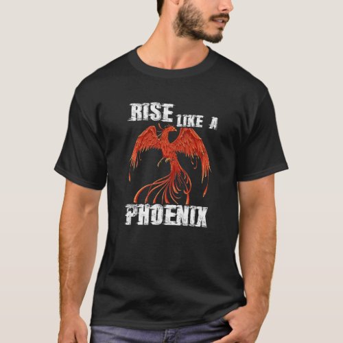 Rise Like Phoenix Fire Bird Fantasy Phoenix T_Shirt