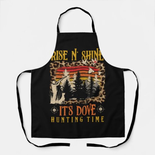 Rise N Shine Its Dove Hunting Time Season Vintage Apron