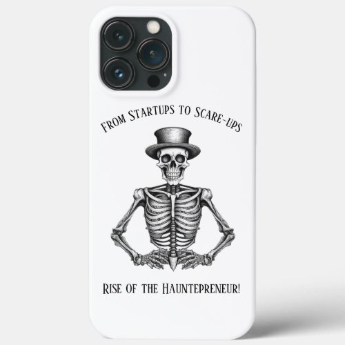 Rise of The Hauntepreneur Skeleton Halloween  iPhone 13 Pro Max Case