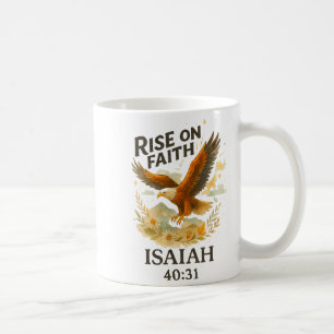 Rise On Faith Isaiah 40_31 Eagle Christian Waterco Coffee Mug
