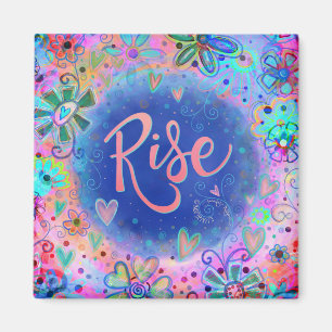Rise Pretty Fun Inspiring Blue Floral Inspirivity Magnet