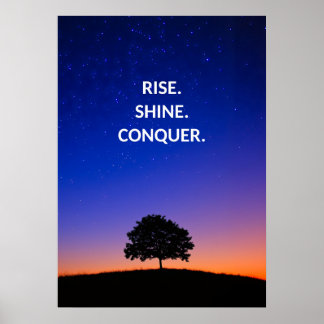 Rise Shine Conquer Motivational Quote Poster
