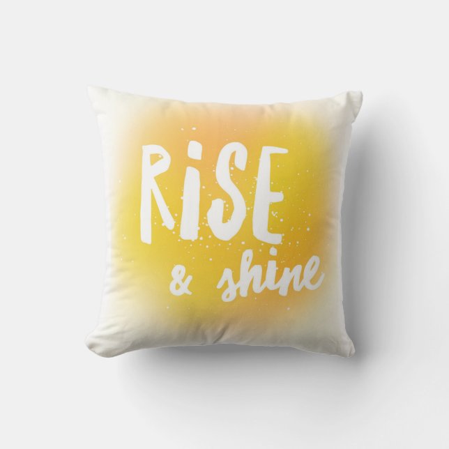 Rise & Shine Pillow, White Font Throw Pillow (Front)