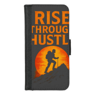 Rise Through Hustle – Motivational Quote Phone Cas iPhone 8/7 Wallet Case