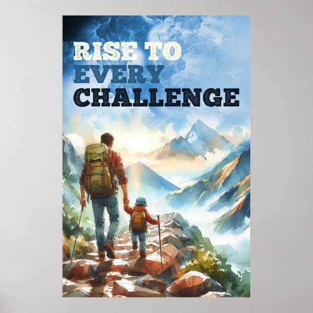 Rise To Every Challenge Dad And Son Motivational Poster (Front)