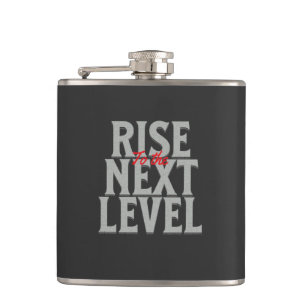 Rise To The Next Level Quote Motivation Flask