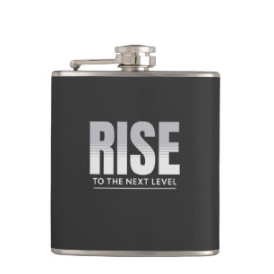 Rise To The Next Level Quote Motivation Flask