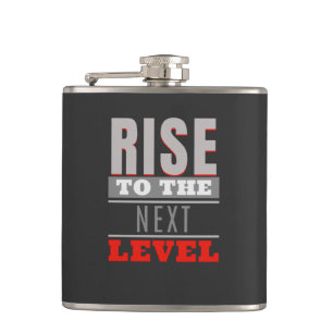 Rise To The Next Level Quote Motivation Inspire Flask