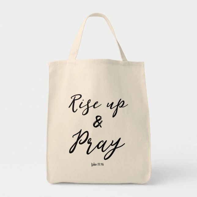 Rise Up and Pray Christian Tote Bag (Front)