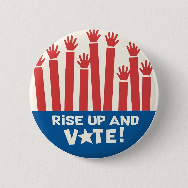 Rise up and Vote button (Front)