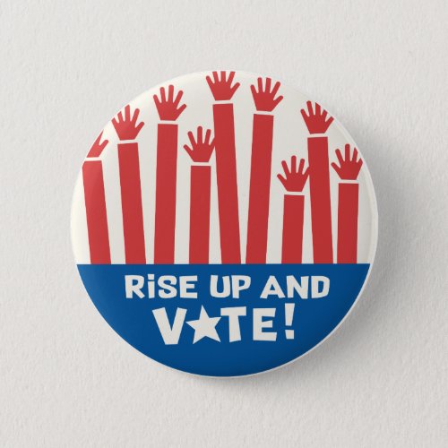 Rise up and Vote button